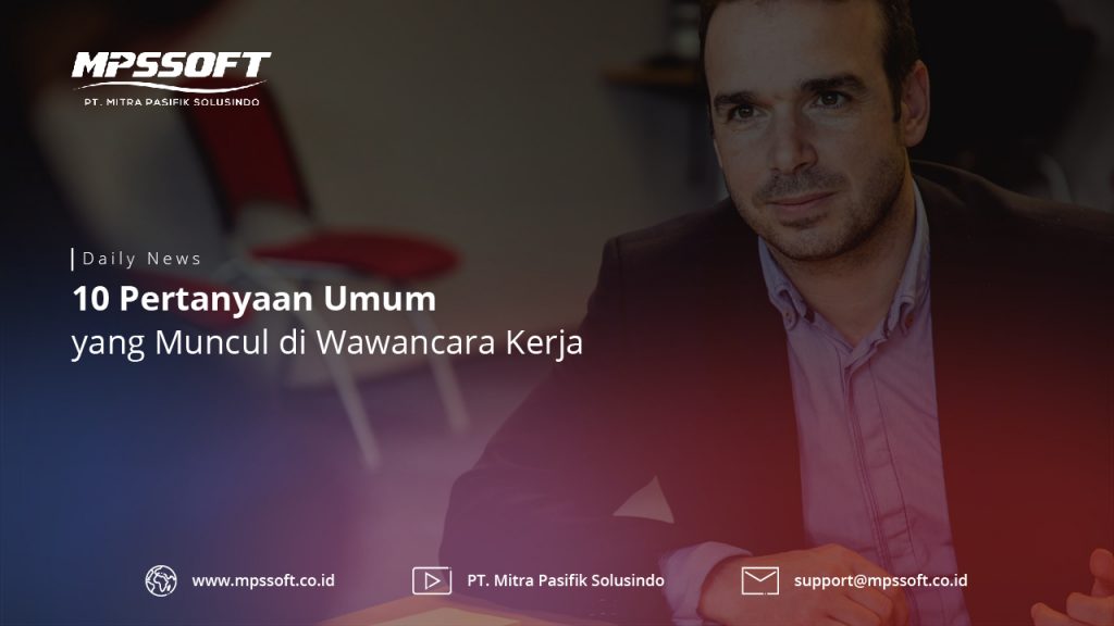 Contoh Pertanyaan Interview Kerja Yang Sering Mun - Buickcafe.com